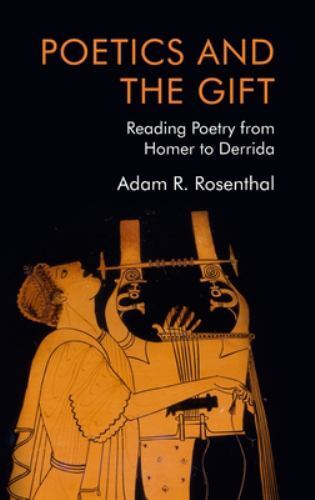 Poetics and the Gift, by Adam Rosenthal