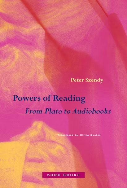 Powers of Reading, by Peter Szendy